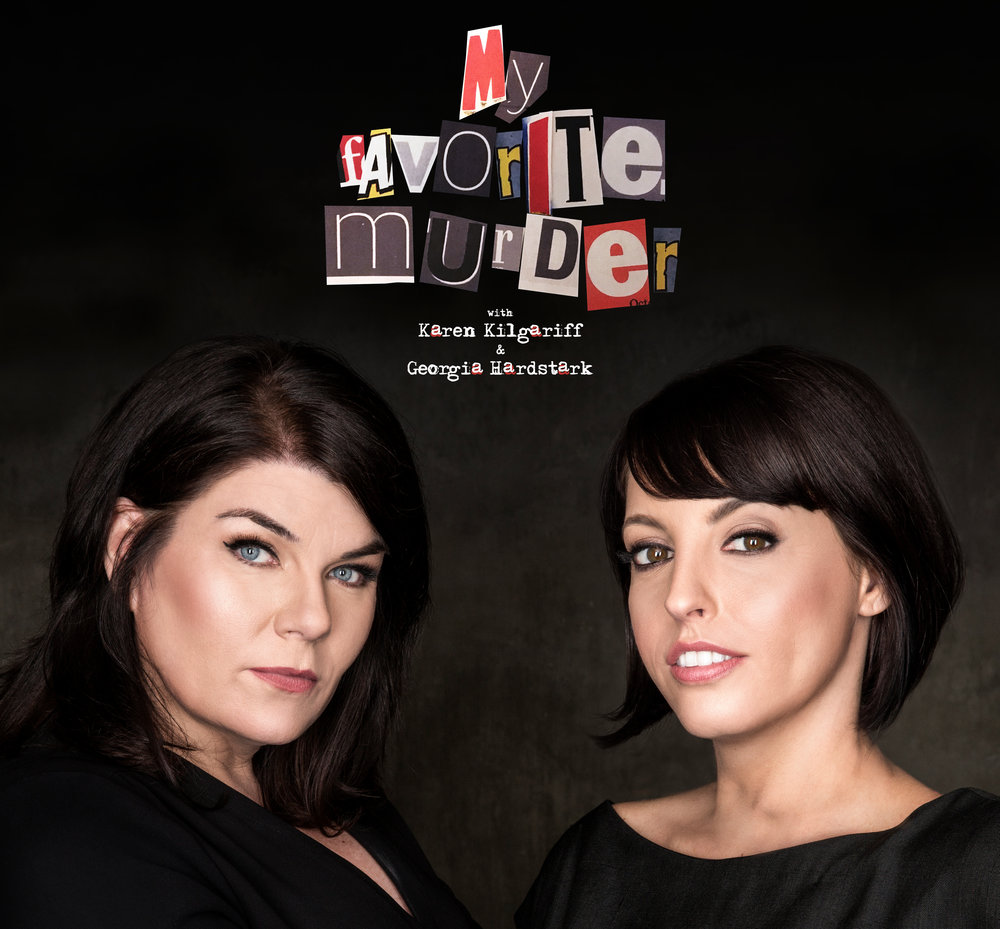 My Favourite Murder Podcast