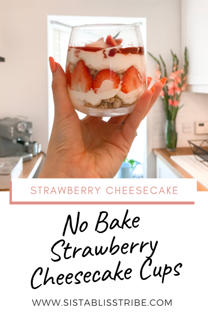 No Bake Strawberry Cheesecake Cups.