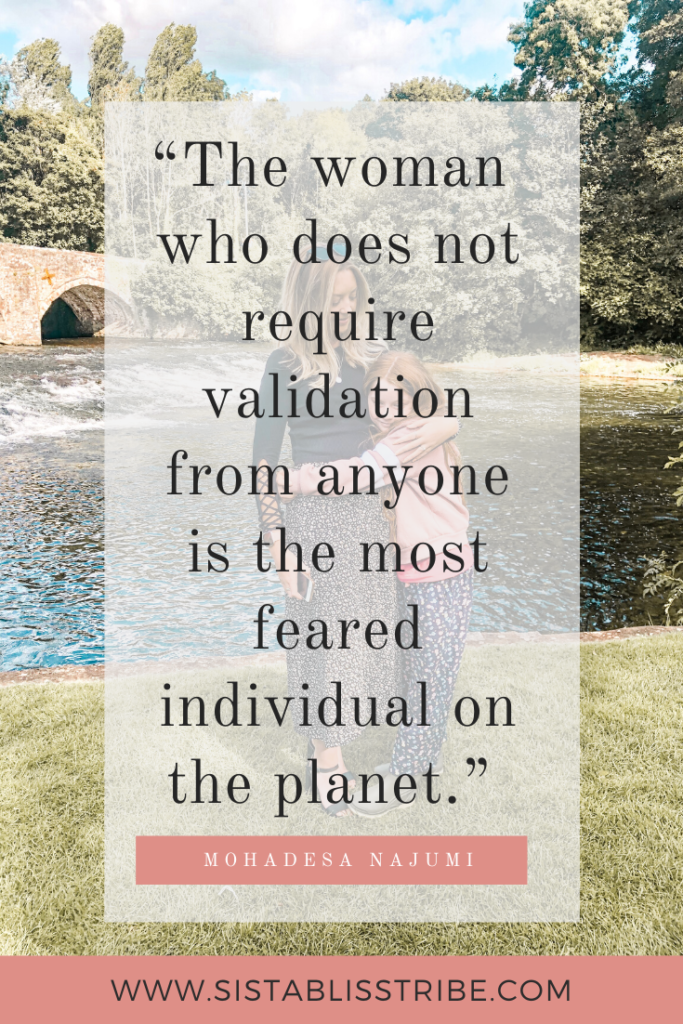 Pinterest pin, with quote "The women who does not require validation from anyone is the most feared on the planet" by Mohadesa Najumi.