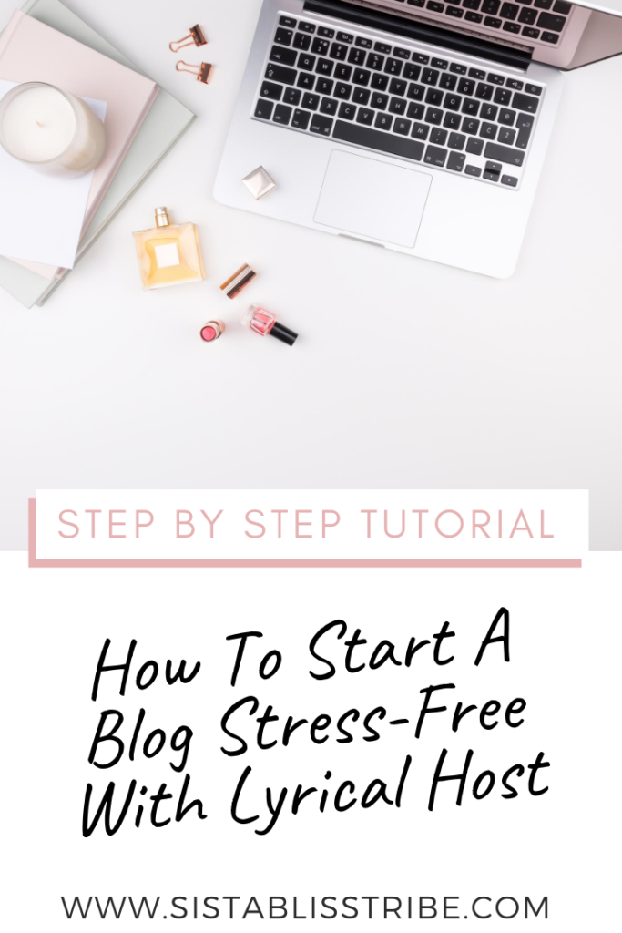 How to start a blog stress-free with Lyrical host